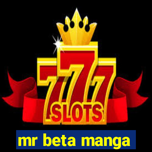 mr beta manga